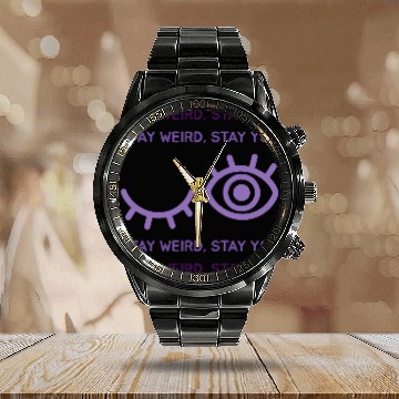 Discover STAY WEIRD STAY YOU Calendar Steel Band Watch