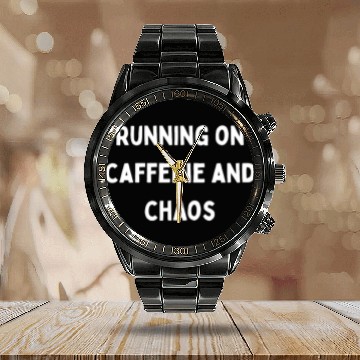 Discover Running on Caffeine and Chaos Calendar Steel Band Watch