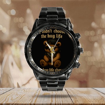 Discover The Hug Life Chose Me Calendar Steel Band Watch