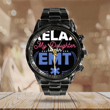 Discover Relax My Daughter Is An EMT Paramedic Medical Tech Calendar Steel Band Watch