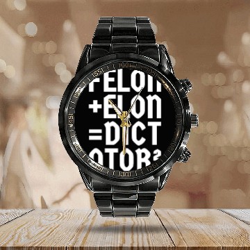 Discover Felon+Elon, Anti-Donald, Anti-Musk. Typography Calendar Steel Band Watch