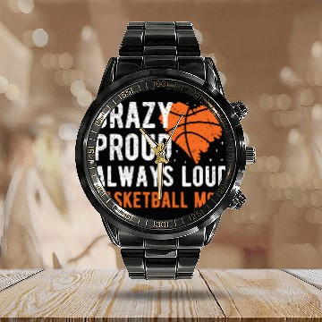 Discover Crazy Proud Always Loud Basketball Mom Basketba Calendar Steel Band Watch