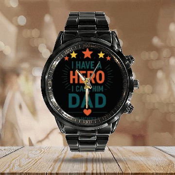 Discover I Have a Hero, I Call Him Dad Calendar Steel Band Watch