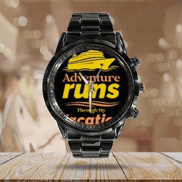 Discover Adventure Runs Through My Vacation Cruise Calendar Steel Band Watch