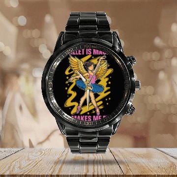 Discover Ballet Is Magic It Makes Me Fly Dance Enthusiast Calendar Steel Band Watch