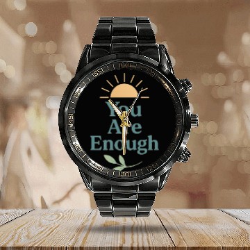 Discover You Are Enough – Mental Health Affirmation Design Calendar Steel Band Watch