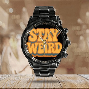 Discover Whimsical Stay Weird Typography Design Calendar Steel Band Watch