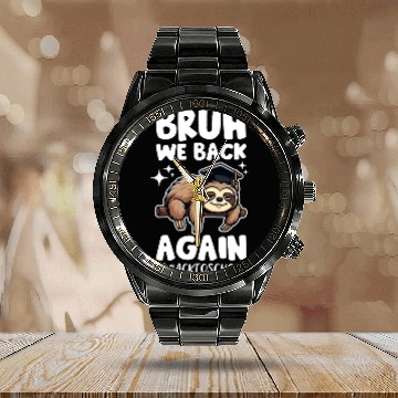 Discover Bruh We Back Again Back To School Funny Sloth Calendar Steel Band Watch
