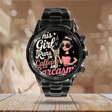 Discover Caffeine Sarcasm Girl Graphic Design Calendar Steel Band Watch
