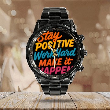 Discover Stay Positive Colorful Motivational Quote Calendar Steel Band Watch