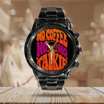 Discover No Coffee No Talkie Psychedelic Poster Calendar Steel Band Watch