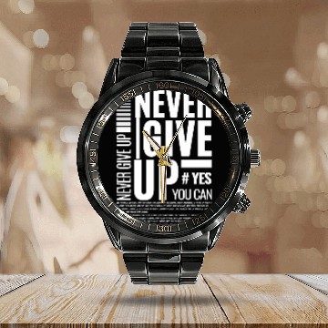 Discover Inspirational Never Give Up Typography Design Calendar Steel Band Watch