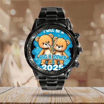 Discover I Will Be Big Brother 2025 Teddy Bear Calendar Steel Band Watch