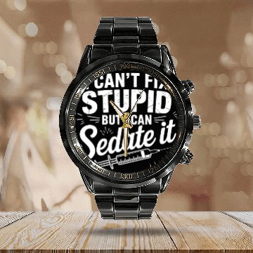 Discover Humorous Medical Quote Calendar Steel Band Watch