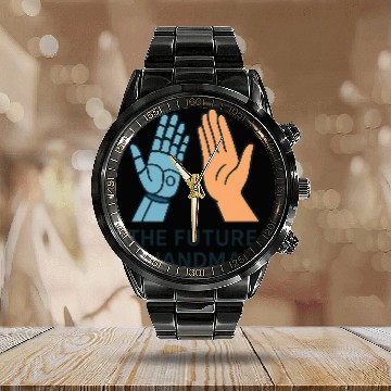 Discover The Future Is Handmade – Human & Robot High Five T Calendar Steel Band Watch
