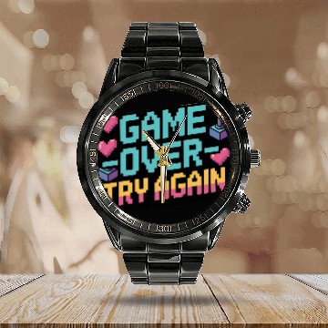 Discover Game Over Try Again Quote Calendar Steel Band Watch