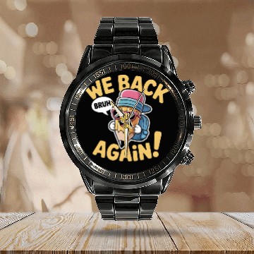 Discover Bruh We Back Back to School Teacher Student Calendar Steel Band Watch
