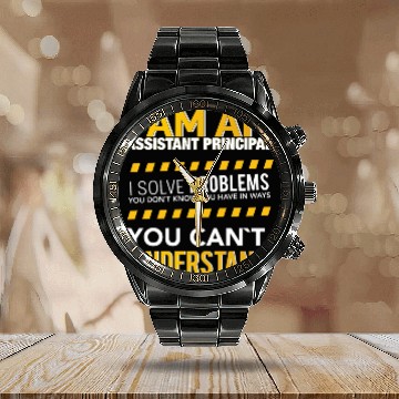Discover I am an assistant principal i solve problems you d Calendar Steel Band Watch