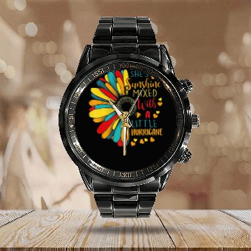 Discover She's Sunshine Mixed With A Little Hurricane Sunfl Calendar Steel Band Watch