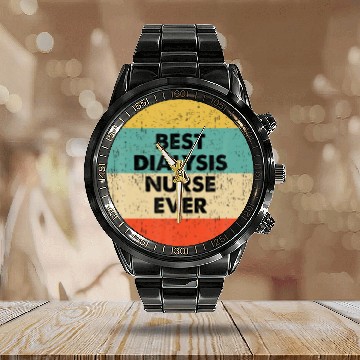 Discover Dialysis Nurse | Best Dialysis Nurse Ever Calendar Steel Band Watch