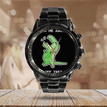 Discover Ask me about my trex funny Calendar Steel Band Watch