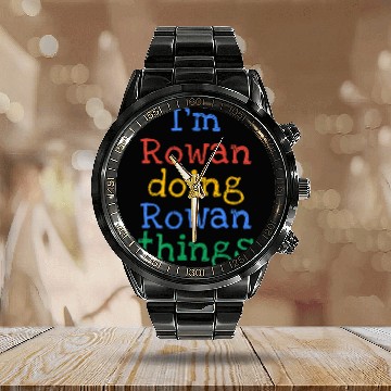 Discover Kids I'm Rowan Doing Rowan Things Cute Personalize Calendar Steel Band Watch