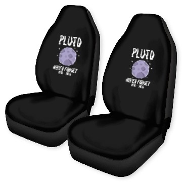 Discover Pluto Never Forget Planet Car Seat Covers