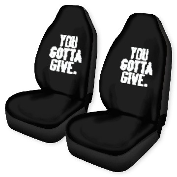 Discover You Gotta Give - I Think You Should Leave - Car Seat Covers