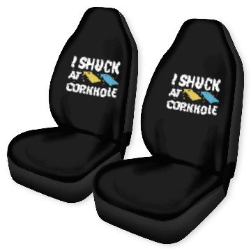 Discover I Shuck At Cornhole Car Seat Covers