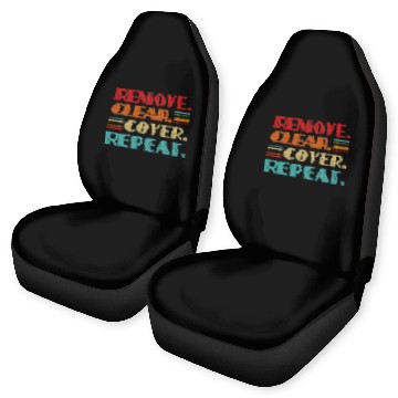 Discover remove clear cover repeat Design for a carpet remove worker Baseball Tees Car Seat Covers