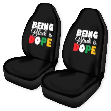 Discover Being Black is DOPE African History Month Melanin Car Seat Covers