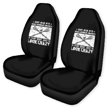 Discover Sport Lacrosse Dont Mess crazys Lacrosse Coachs Head Trainer Coaching Player Baseball Tees Car Seat Covers