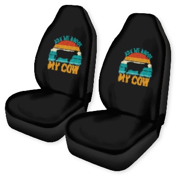 Discover Cow Pet Ask Me About My Cow Funny Farming Car Seat Covers