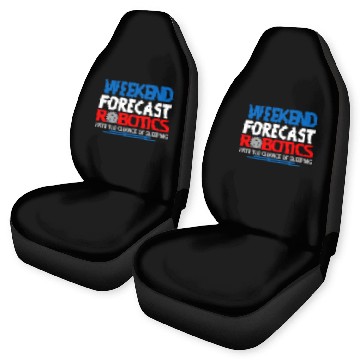 Discover Weekend Forecast Robotics Engineer Robot 24 Car Seat Covers