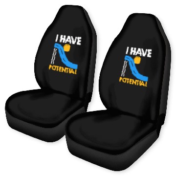Discover I Have Potential Physics Lovers Physicist Quote Physics Baseball Tees Car Seat Covers
