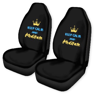 Discover Keep calm and meditate Car Seat Covers