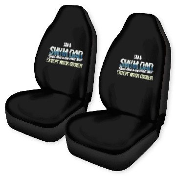 Discover Swim Dad - I'm a swim dad. Just like a normal dad Car Seat Covers