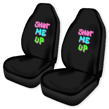 Discover SHUT ME UP - Neon Pink, Neon Blue & Neon Green Car Seat Covers