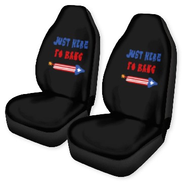 Discover Just Here to Bang 4th of July Fireworks merch Car Seat Covers