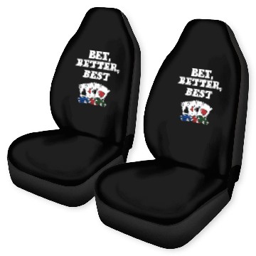 Discover Bet Better Best Gambler Poker Gambling Poker Car Seat Covers