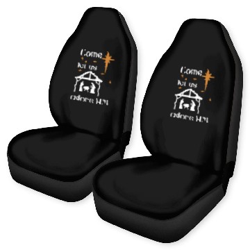 Discover Christian Design come let us adore Him Car Seat Covers