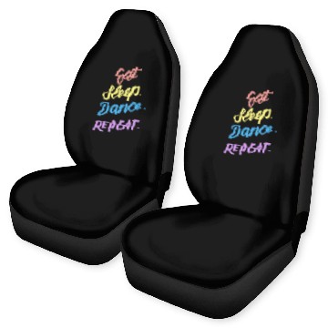 Discover Eat Sleep Dance Repeat Youth Dance Quotes Girls Bo Car Seat Covers