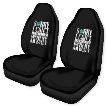 Discover I can't I have Plans with my AM Bully Bulldog Car Seat Covers