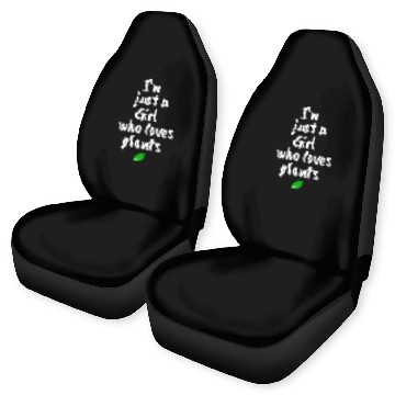 Discover I AM JUST A GIRL WHO LOVES PLANTS Car Seat Covers