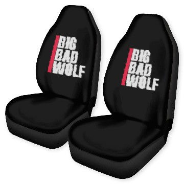 Discover big bad wolf quote Car Seat Covers