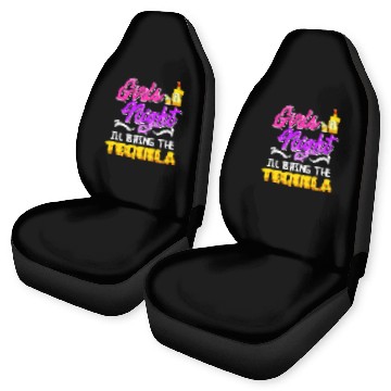 Discover Girls Night I'll bring the Tequila Spring Break Car Seat Covers