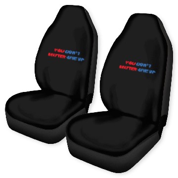 Discover You Matter Don't Give Up - You Dont Matter Give Up Car Seat Covers