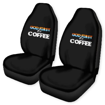 Discover God first then Coffee Car Seat Covers