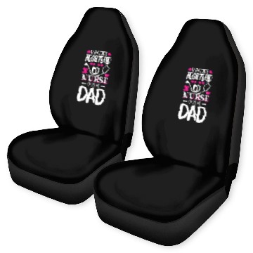 Discover My Favorite Registered Nurse Calls Me Dad Car Seat Covers