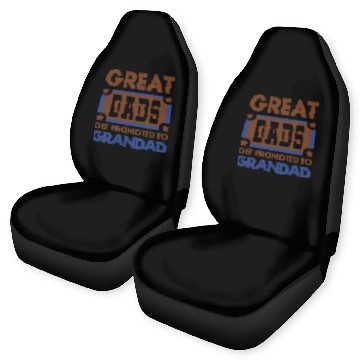 Discover Great Dads Get Promoted To Grandad Funny Car Seat Covers
